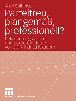 cover image of Parteitreu, plangemäß, professionell?